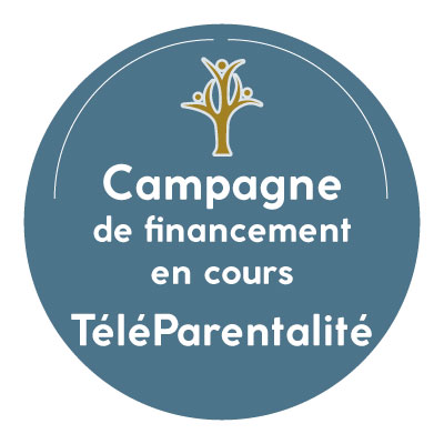 Téléparentalité - campagne de financement Téléparentalité - campagne de financement