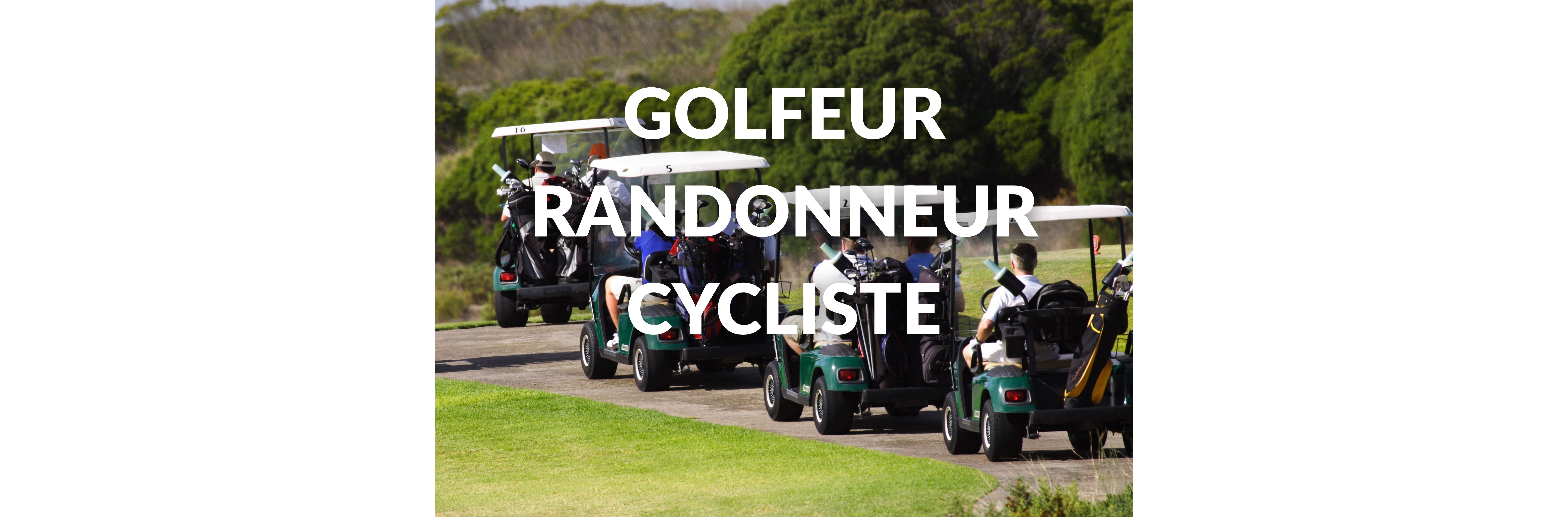 golfeur randonneur cycliste